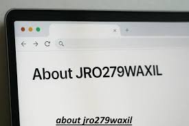 about jro279waxil
